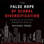 The False Hope of Global Diversification cover image