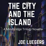 The city and the island cover image
