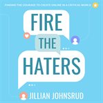 Fire the Haters cover image