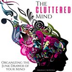 The Cluttered Mind cover image