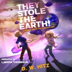 They Stole the Earth! cover image