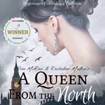 A Queen From the North cover image