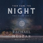 Then Came the Night cover image