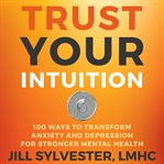 Trust Your Intuition cover image