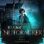 Drosselmeyer : Dance of the Nutcracker cover image