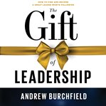 The Gift of Leadership cover image