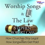Worship Songs and the Law cover image