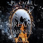 Dreams of Darkness and Desire cover image