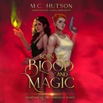 Born of Blood and Magic cover image
