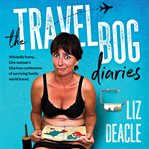 The Travel Bog Diaries cover image