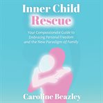 Inner Child Rescue cover image