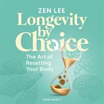 Longevity by Choice cover image