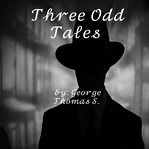 Three Odd Tales cover image