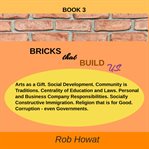 Bricks That Build Us Book 3 : Bricks That Build Us cover image