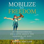 Mobilize to Freedom cover image