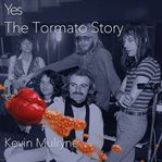 Yes : The Tormato Story cover image