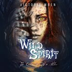 Wild Spirit the Curse of Win Adler cover image