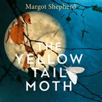 The Yellow-Tail Moth cover image