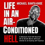 Life in an Air : Conditioned Hell cover image