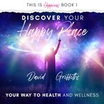 Discover Your Happy Place cover image