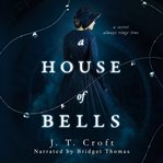 A house of bells cover image