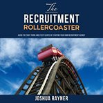 The Recruitment Rollercoaster cover image