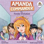 Amanda Commander: The Purple Invitation : The Purple Invitation cover image