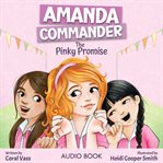 Amanda Commander: The Pinky Promise : The Pinky Promise cover image