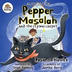 Pepper Masalah and the Flying Carpet cover image