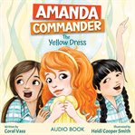 Amanda Commander: The Yellow Dress : The Yellow Dress cover image