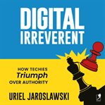 Digital Irreverent cover image