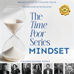 The Time Poor Series: Mindset cover image