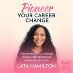 Pioneer Your Career Change cover image