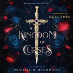 A Kingdom of Curses : The Emergence cover image
