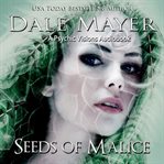 Seeds of malice cover image