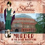Murder at the Royal Albert Hall : a Ginger Gold mystery cover image