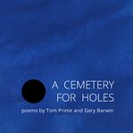 A cemetery for holes cover image
