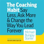 The Coaching Habit cover image