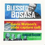Blessed by Bosasa cover image