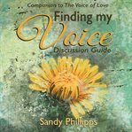 Finding My Voice, Discussion Guide cover image