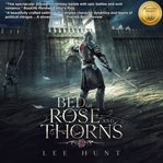 Bed of Rose and Thorns cover image