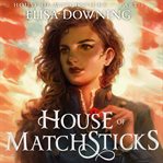 House of Matchsticks cover image