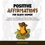 Positive Affirmation for Black Women cover image