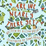 Are We Nearly There Yet? cover image