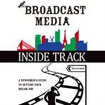 The Broadcast Media Inside Track cover image