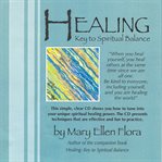Healing: Key to Spiritual Balance cover image
