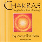 Chakras: Key to Spiritual Opening cover image