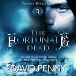 The Fortunate Dead cover image