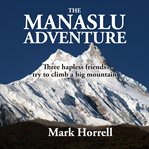 The Manaslu Adventure cover image