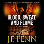 Blood, Sweat, and Flame cover image